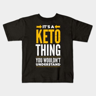 It's a Keto Thing Kids T-Shirt